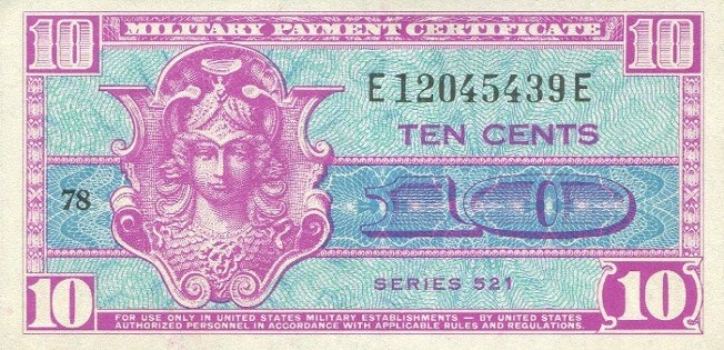 Military Payment Certificate Series 521 10 Cent Note